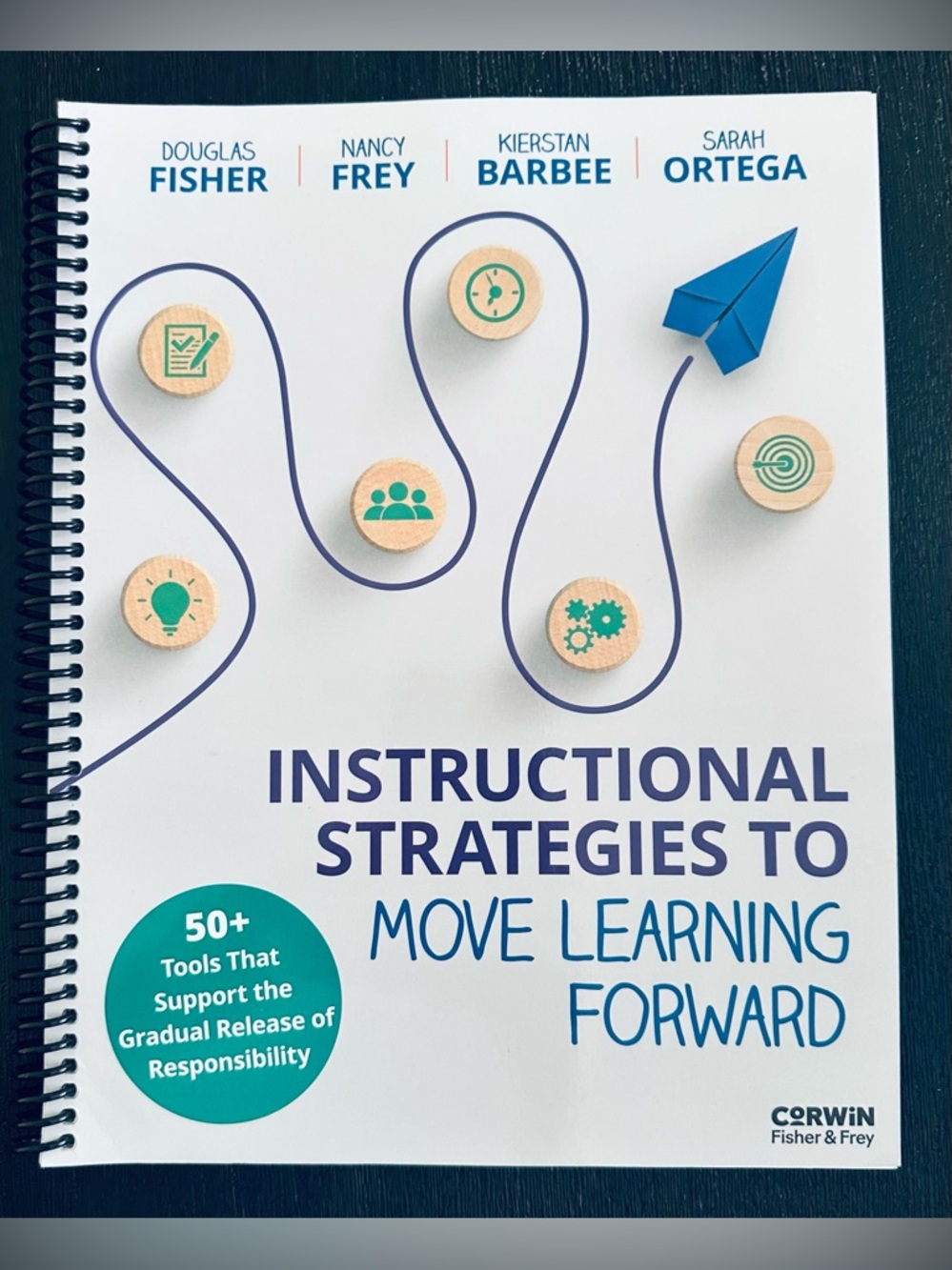 Instructional Strategies to Move Learning Forward Spiral Bound New